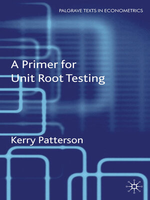 cover image of A Primer for Unit Root Testing